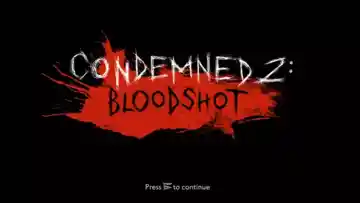 Condemned 2 - Bloodshot (USA) (v1.01) (Disc) (Update) screen shot title